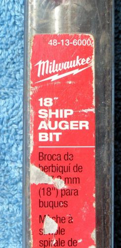 48-13-6000 MILWAUKEE 1&#034; X 18&#034; SHIP AUGER BITS-USED