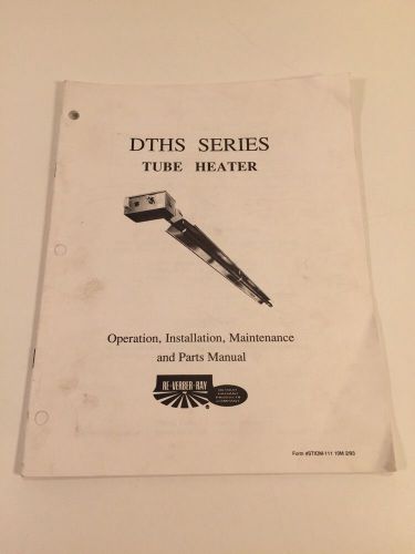 DTHS Series Tube Heater Manual RE-VERBER-RAY STIOM-111 1993
