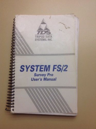 Tds System Fs/2 Survey Pro User&#039;s Manual