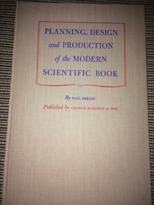 Planning, Design And Production Of The Modern Scientific Book By Paul Perles
