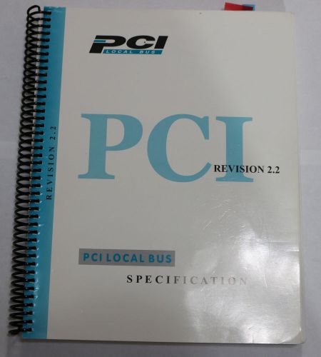PCI Local Bus Specification Manuals Ver 2.2 - Includes PCI-X