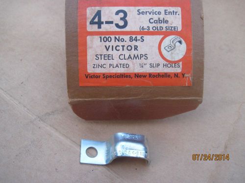 1 BOX OF 100 84-S. cable STRAPS VICTOR STEEL CLAMPS 4-3 Service entrance cable