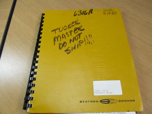 SYSTRON DONNER 6316A Frequency Meter Instruction Manual w/schematics 44379
