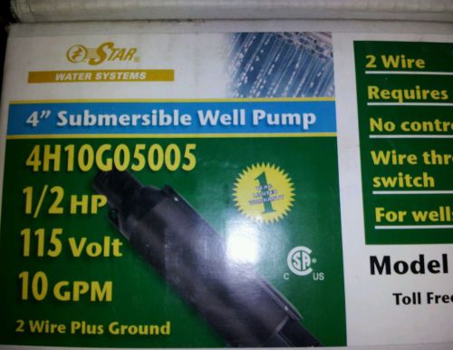 Star Water Systems 4&#034; Submersible Well Pump, 10GPM, 1/2HP,115V-Model# 4H10G05005
