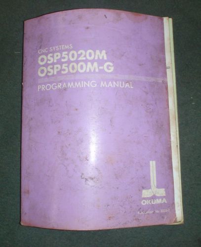 Okuma cnc osp5020m osp500m-g programming manual 4th edition 3336-e-r3 for sale
