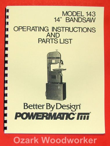 POWERMATIC 143 14-inch Band Saw Operator/Parts Manual 0517