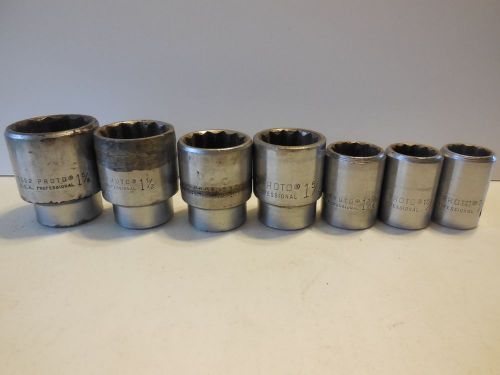 7 PROTO PROFESSIONAL 3/4&#034; Drive 12 Point Sockets 1-5/8in to 7/8in **USA**