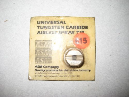 ASM COMPANY UNIVERSAL SPRAY TIP 615 TUNGSTEN CARBIDE FOR AIRLESS PAINT SPRAYER