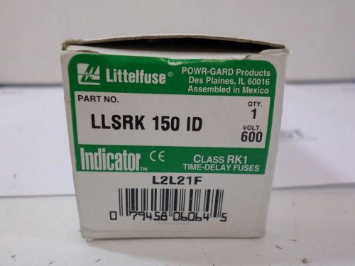 1 New LITTELFUSE LLSRK150ID  LLSRK 150 ID   150 amp 600 volt RK1 time delay