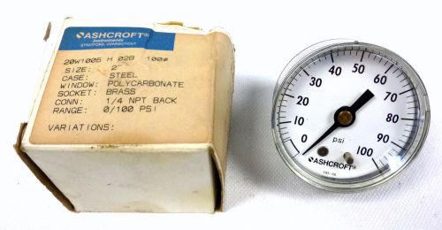 Ashcroft 20W1005-H-02B Pressure Gauge 100PSI NPT-1/4&#034; Face-2&#034;