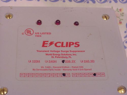 NEW E CLIPS ECLIPS TRANSIENT VOLTAGE SURGE SUPPRESSOR Marked 208 3Y Free Shippin