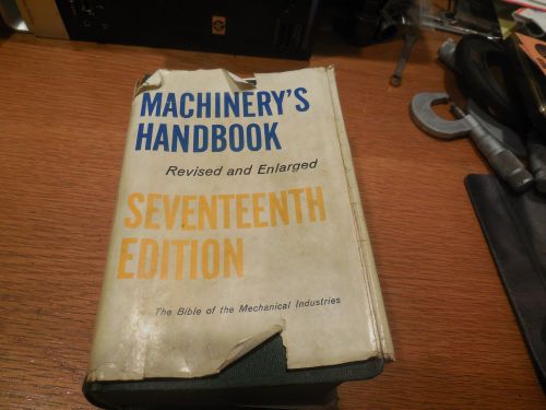 Machinery&#039;s Handbook Revised and Enlarged Seventeenth Edition