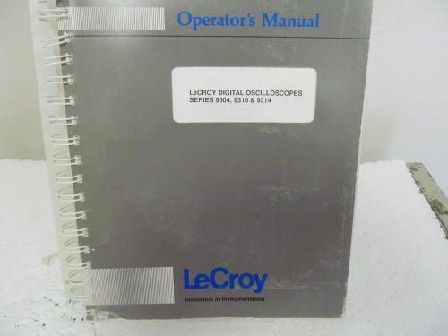 LeCroy 9304, 9310, 9314 Digital Oscilloscopes Operator&#039;s Manual