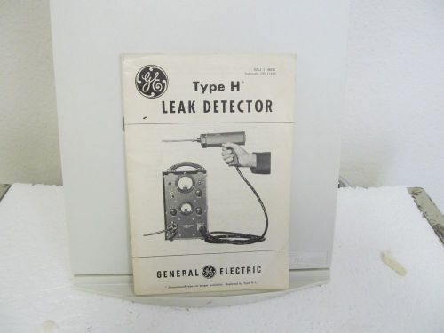 General Electric Type H Leak Detector Instruction-Maintenance Booklet