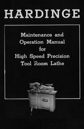 Hardinge TL High Speed Tool Room Lathe Maintenance &amp; Operation Manual