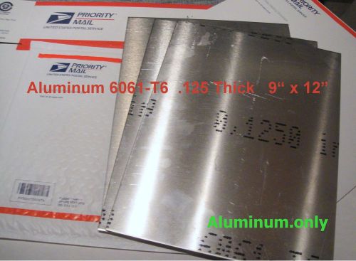 (3) 1/8&#034; x 9 x 12&#034; 6061 T6 Aluminum Sheet *&lt;&gt; 6061 T6 Alum Sheet .125&#034; Thic, (3]