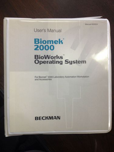 Beckman User&#039;s Manual - Biomek 2000 Bioworks Operating System