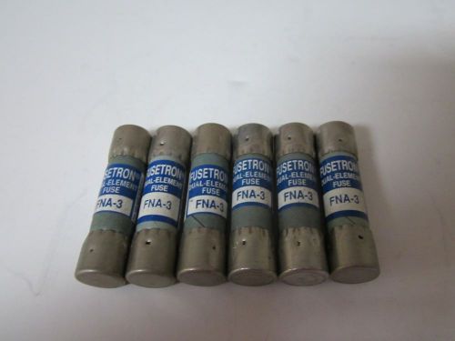LOT OF 6 COOPER BUSSMANN FNA-3 FUSE NEW NO BOX