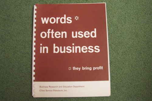 Business &#039;dictionary&#039;, Cities Service, 1960  Unusual, useful or amusing.  Good