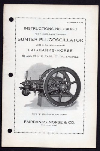Orig 1916 Instructions Sumter Plugoscillator Fairbanks Morse Type Z Oil Engines