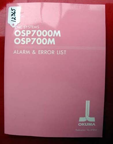 Okuma CNC Systems Alarm &amp; Error List OSP700M 3789-E (Inv.12365)