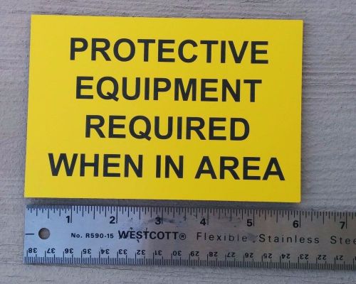 Caution Protective Equipment Required Plastic Safety Signs 6&#034; x 4&#034; Adhesive Back