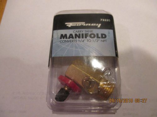 75550 FORNEY  CARRY TANK MANIFOLD  CONVERTS   1/4&#034; TO 1/2&#034; NPT   3