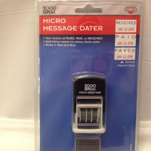 COSCO 2000 PLUS MICRO DATER WITH MESSAGE, S160 RECEIVED, PAID &amp; FAXED