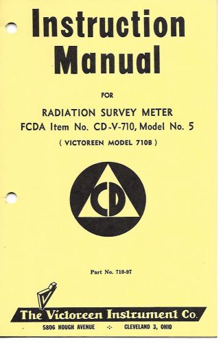 Original Instruction Manual for Victoreen Model 710B Radiation Survey Meter