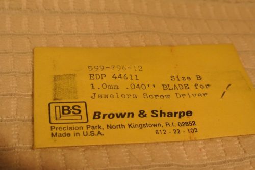 Brown &amp; Sharpe Jewelers Screw Driver Replacement Blade Size b (0.040) 599-796-12