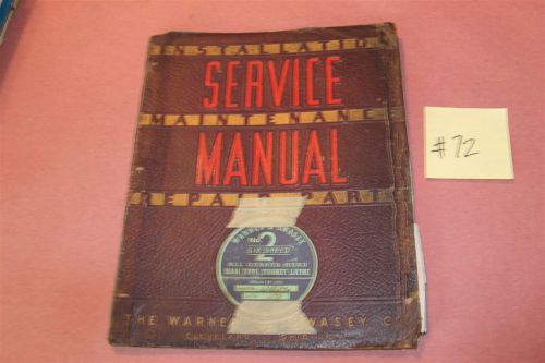 Warner &amp; Swasey M-1330 #2 6 Speed Lathe Operation &amp; Maintenance Manual Lot # 72