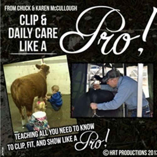 Cattle Clip and Daily Care Like a Pro DVD Livestock Prep Clip Fit and Show