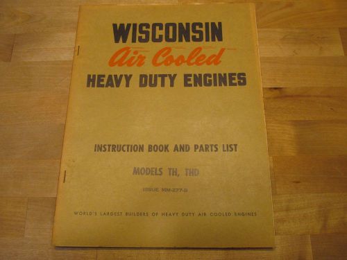 Wisconsin engines air cooled model th thd instruction book parts list mm-277b for sale