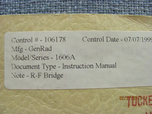 GENERAL RADIO MODEL 1606-A: R-F Bridge - Instruction Manual w/schematic