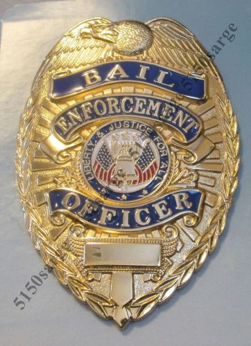 Gold tone:  BAIL ENFORCEMENT OFFICER  Badge, Eagle top shield shaped