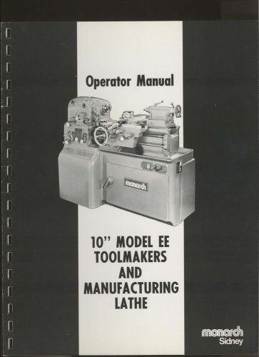 Monarch Operators Manual 10&#034; Model EE Lathes