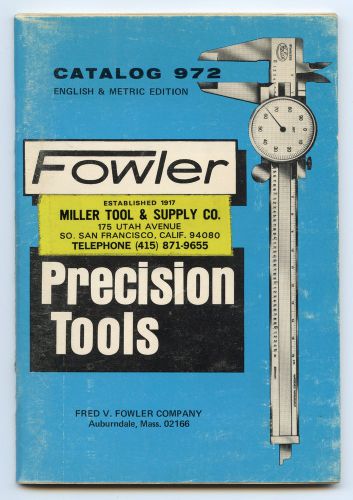Vintage 1973 FOWLER Precision Tools Catalog 972