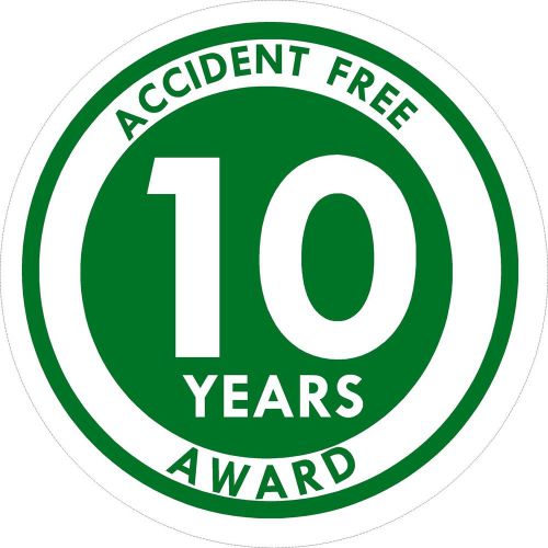10 YEAR ACCIDENT FREE  decal stickers workplace shop laptops hard hats toolboxes