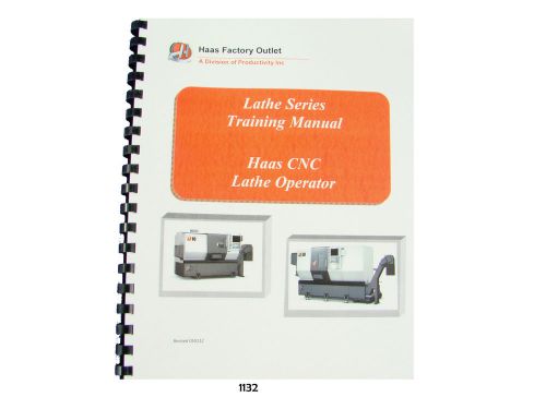 Haas  cnc lathe sl series operator/programming training manual   may 2012  *1132 for sale