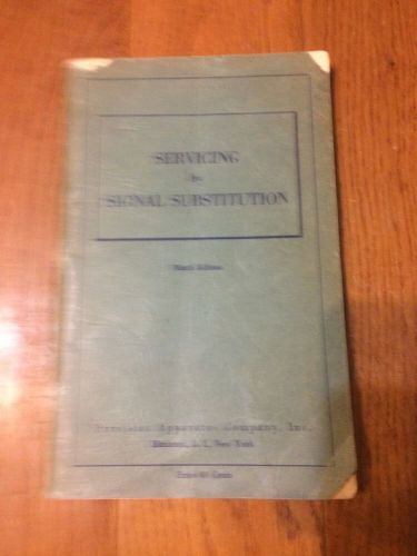 Servicing By Signal Substitution Precision Apparatus Company Ninth Edition 1948