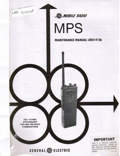 GE Manual #LBI- 31413 MPS 138-174 MHz synthesized