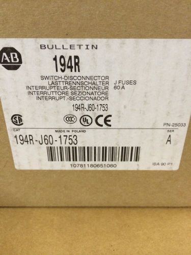 NEW ALLEN-BRADLEY 194R-J60-1753 60A 60 AMP ROTARY DISCONNECT SWITCH FUSE HOLDER
