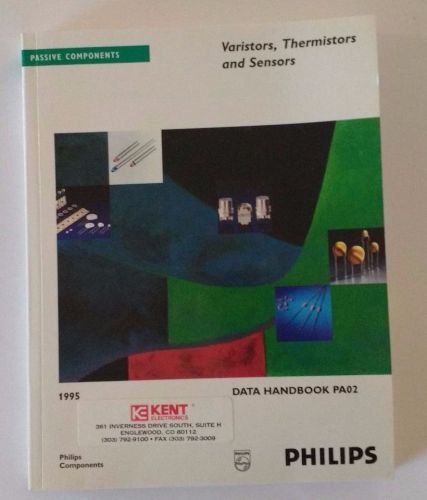 Varistors, Thermistors and Sensors Data Handbook Philips 1995 Paperback