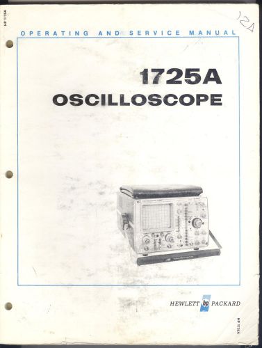 Hewlett Packard 1725A Oscilloscope Operating and Service Manual HP