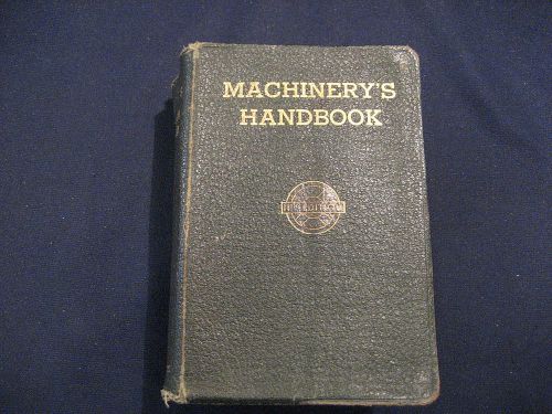MACHINERY&#039;S HANDBOOK -- 11TH EDITION -- 1942--FOR MACHINE SHOP AND DRAFTING ROOM