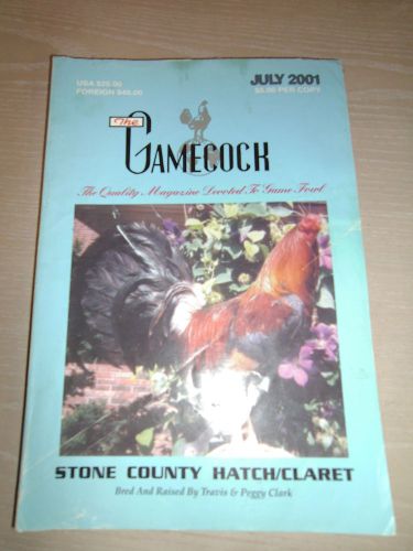 The Gamecock Gamefowl Magazine - July 2001