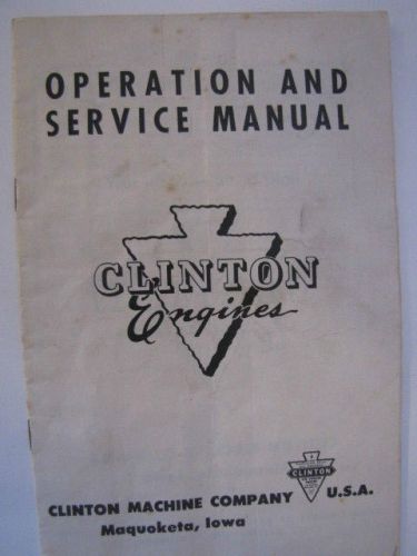 Clinton Engines Operation And Service Manual Vintage 1950,s