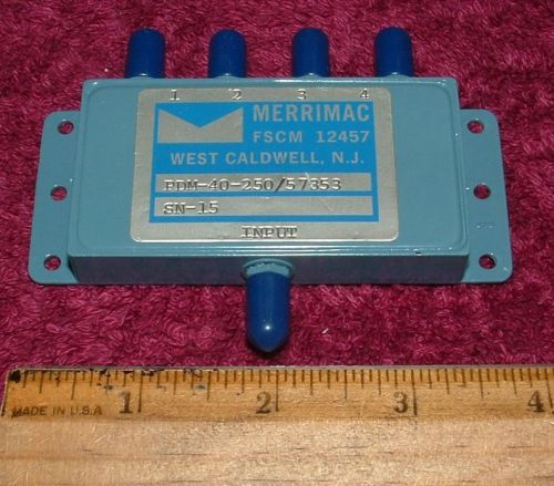 Merrimac Model PDM-40-250/57353 RF Microwave 4-Way Power Divider Combiner