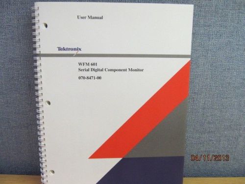 TEKTRONIX WFM601:  Serial Digital Component Monitor User Manual