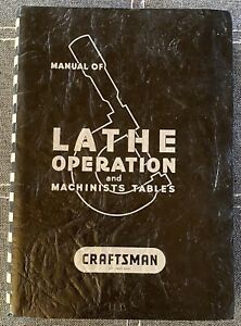 Craftsman Manual of Lathe Operation &amp; Machinists Tables 27th Edition 1973